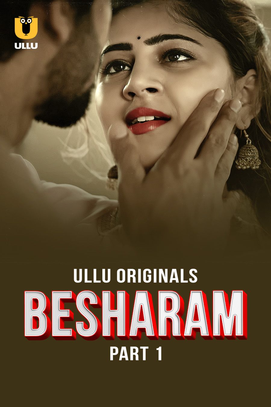 Besharam (2025) Hindi Season 01 Part 01 ULLU WEB Series