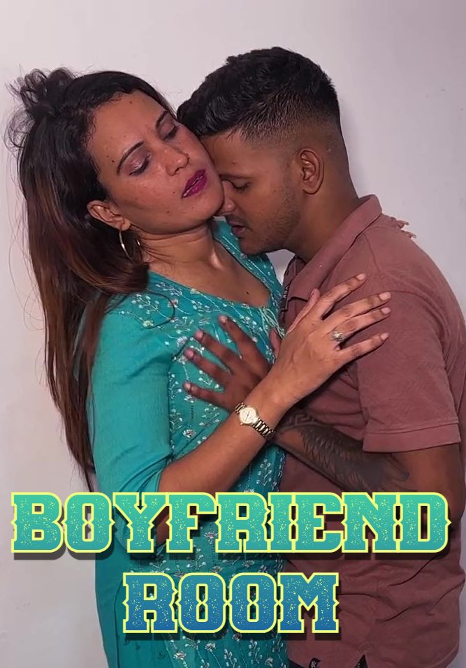 Boyfriend Room (2025) Hindi Uncut Short Films