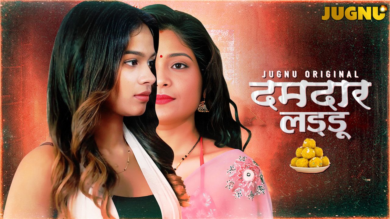 Damdar Ladoo (2025) Hindi Season 01 Epi 1 TO 6 Jugnu WEB Series