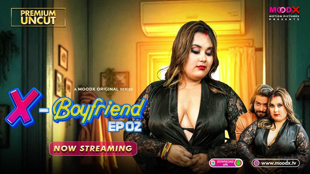 Ex Boyfriend 2 (2025) Hindi MoodX Short Films
