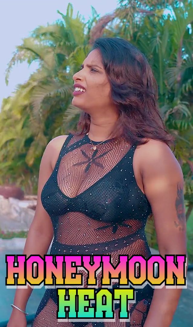 Honeymoon Heat (2025) Hindi Uncut Short Films