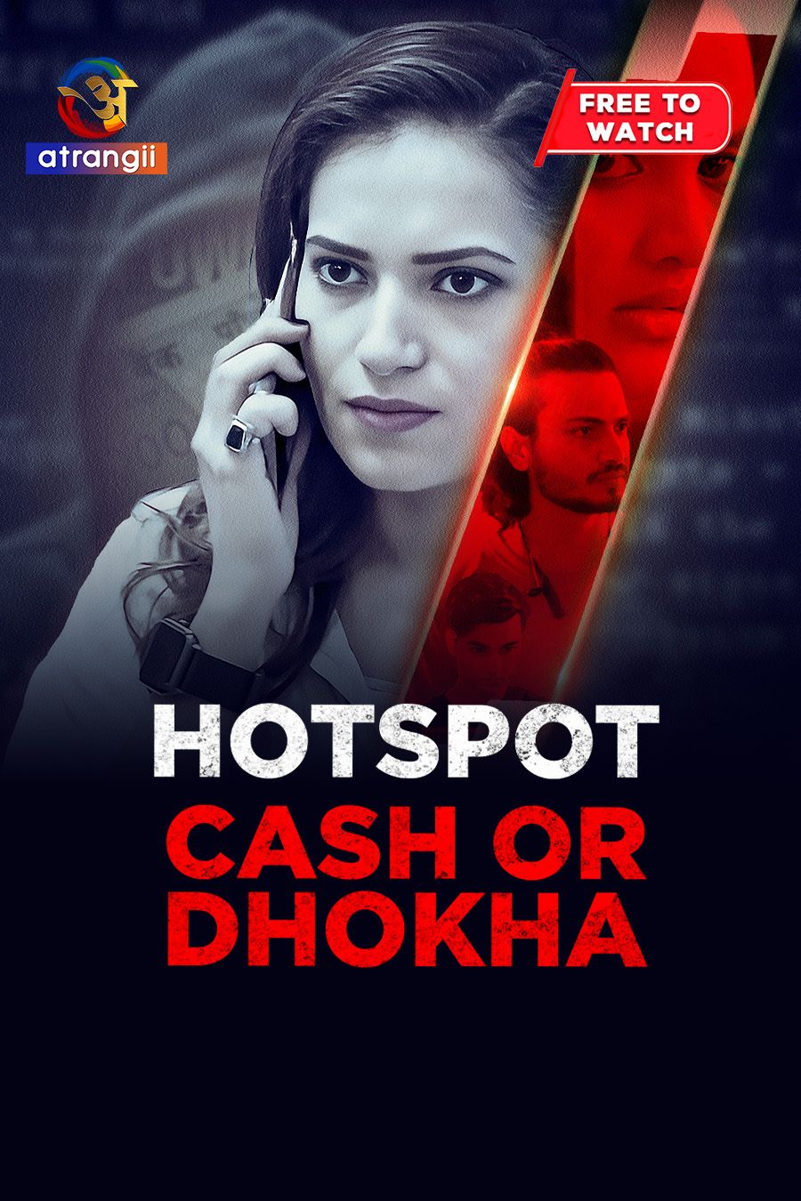 Hotspot (Cash Or Dhoka) (2025) Hindi Atrangii Short Films