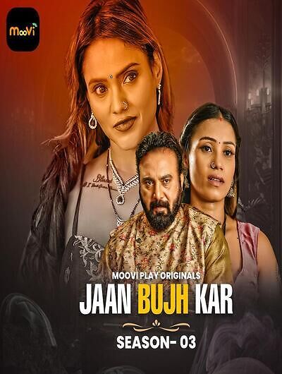 Jaan Bujh Kar (2025) Hindi Season 03 Part 01 Moovi WEB Series