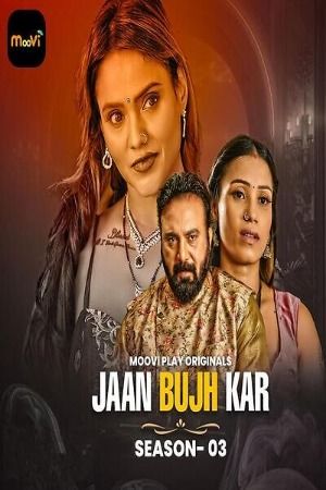 Jaan Bujh Kar (2025) Hindi Season 03 Part 02 Moovi WEB Series