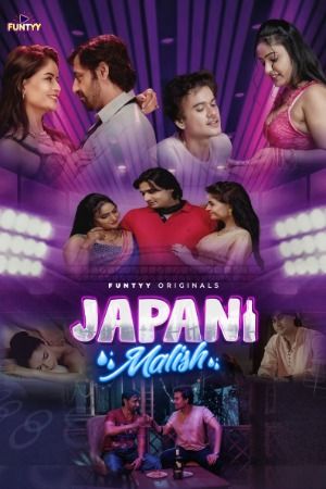 Japani Malish (2025) Hindi Season 01 Episodes 4 Funtyy WEB Series