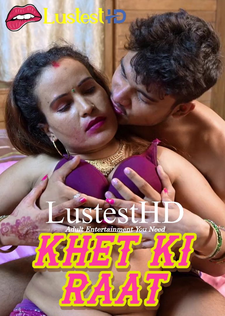 Khet Ki Raat (2025) Hindi Uncut Short Films
