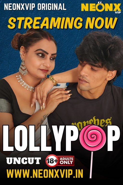 Lollypop UNCUT (2025) Hindi NeonX Short Films