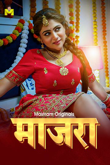 Maajra (2025) Hindi Season 01 Episodes 1 To 3 Mastram WEB Series