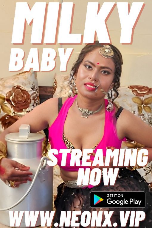 Milky Baby (2023) Hindi NeonX Short Film