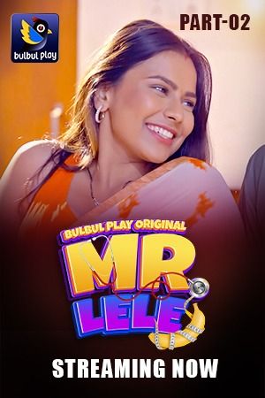 Mr Lele (2025) Hindi Season 01 Episodes 04 To 05 BulBulPlay WEB Series