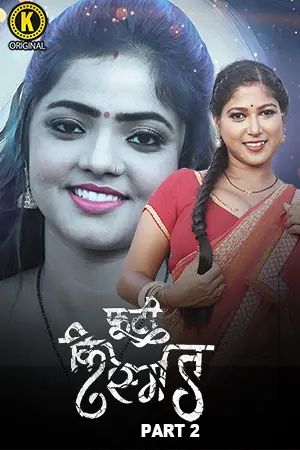 Phooti Kismat (2025) Hindi Season 01 Part 02 Kangan WEB Series