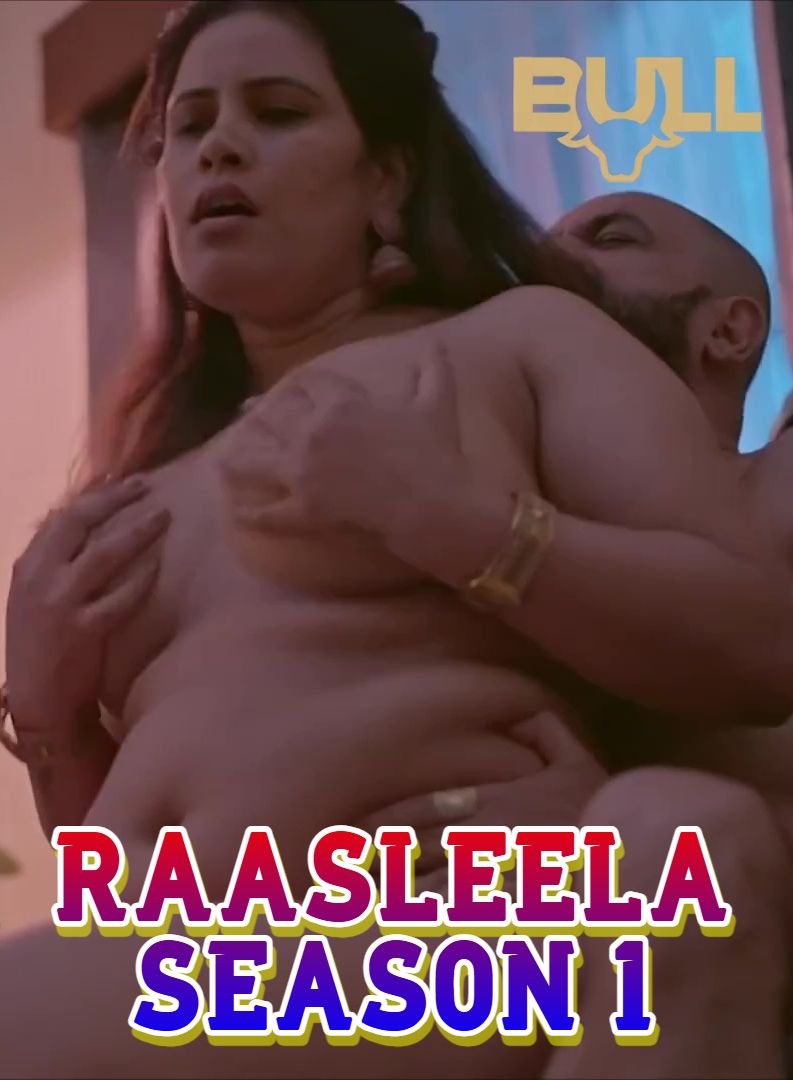 Raasleela (2025) Hindi Season 01 Episodes 4 TO 6 BullApp WEB Series