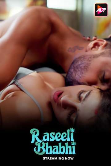 Raseeli Bhabhi (2025) Hindi Season 01 Episodes 7 To 8 Added AltBalaji WEB Series