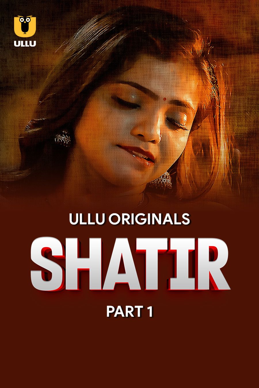 Shatir (2025) Hindi Season 01 Part 01 ULLU WEB Series