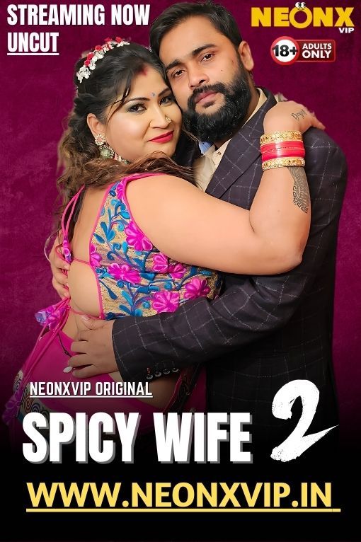 SPICY WIFE 2 (2025) Hindi NeonX Short Films