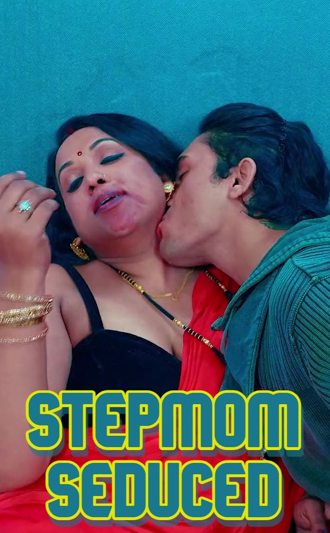 Stepmom Seduced (2025) Hindi Uncut Short Films